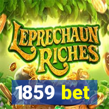 1859 bet